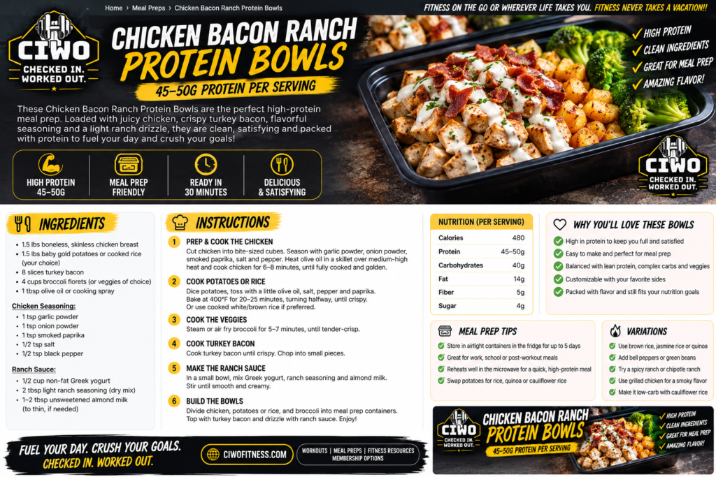 CIWO Chicken Bacon Ranch Protein Bowls with chicken, turkey bacon, potatoes, broccoli and light ranch