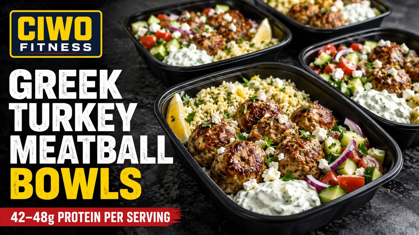 Four CIWO Greek turkey meatball meal-prep bowls with lemon rice, salad and tzatziki