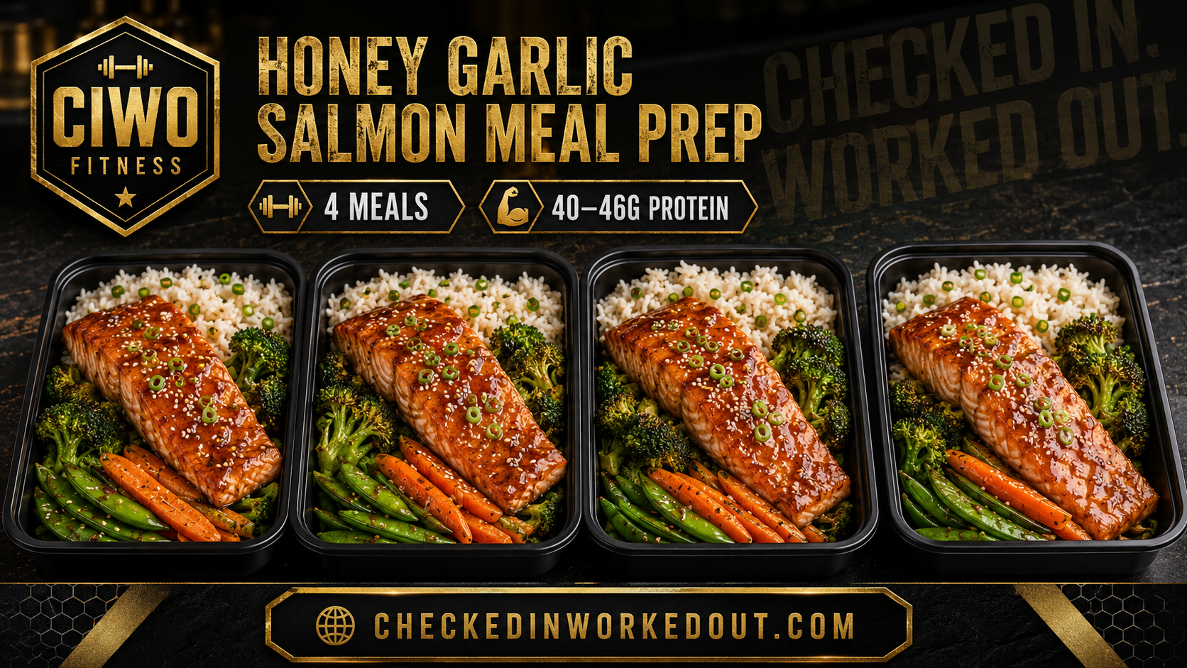 Four branded CIWO Honey Garlic Salmon Meal Prep containers with rice and vegetables