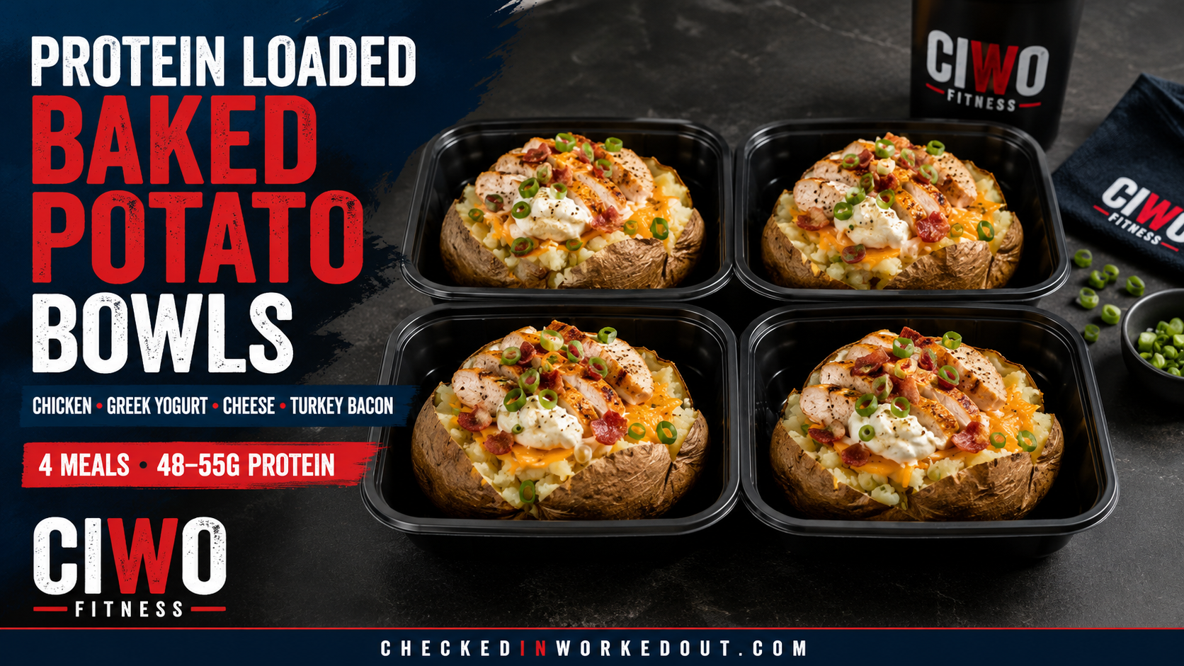 Four CIWO Protein Loaded Baked Potato Bowls with chicken, Greek yogurt, cheese and turkey bacon