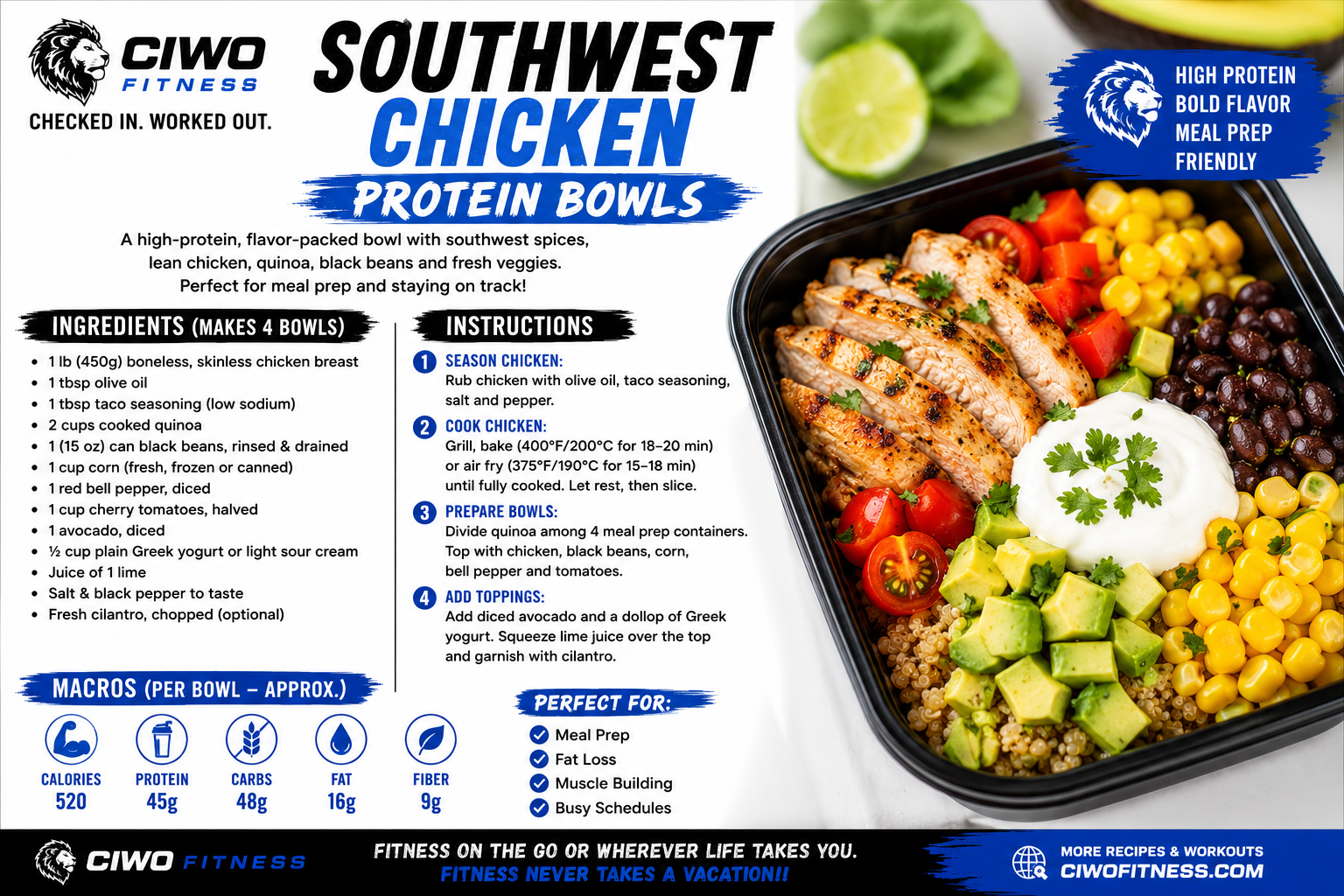 CIWO Southwest Chicken Protein Bowls with grilled chicken, rice, black beans, corn, avocado, tomatoes and Greek-yogurt lime sauce