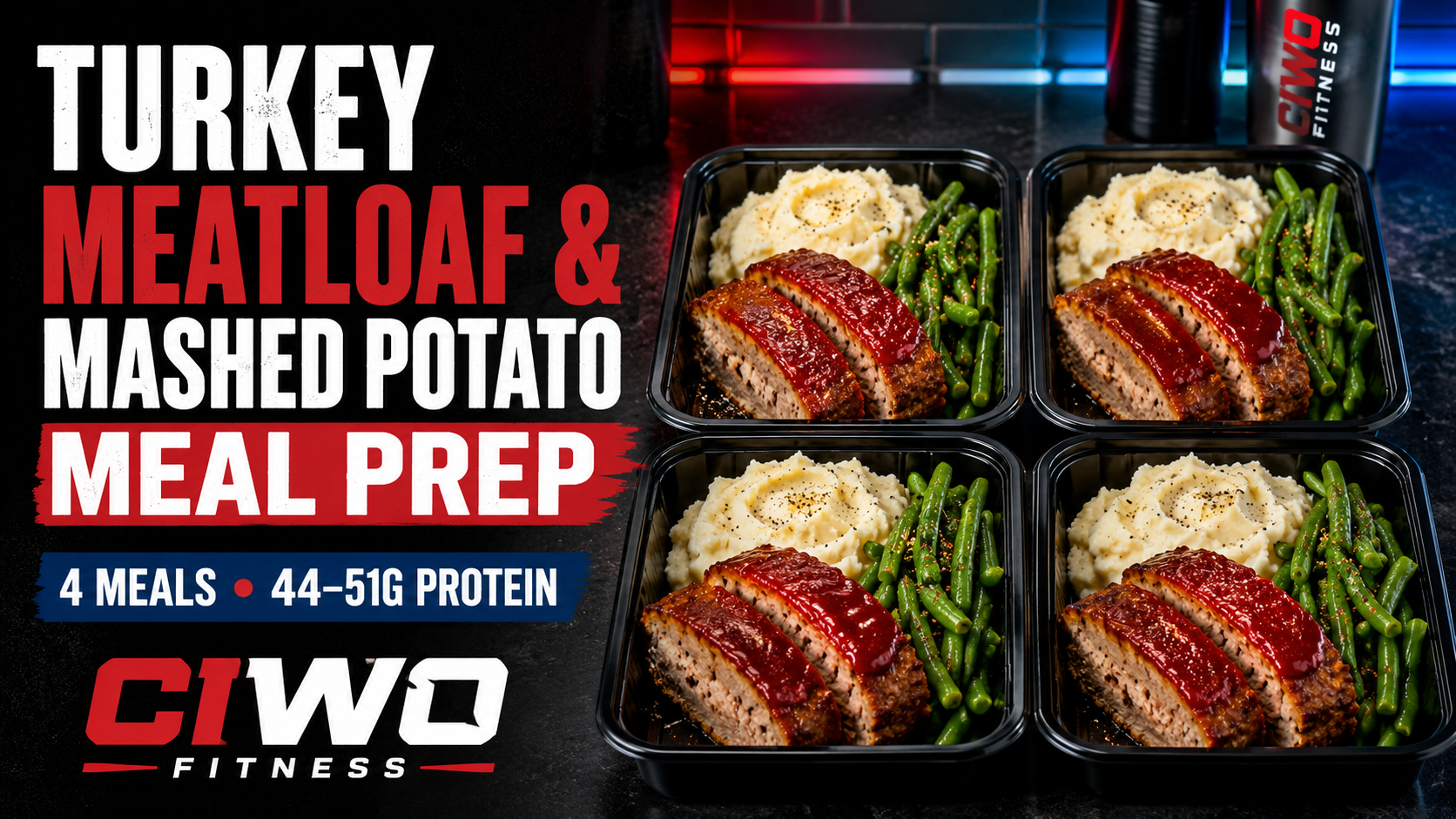 Four CIWO turkey meatloaf meal-prep containers with lighter mashed potatoes and green beans