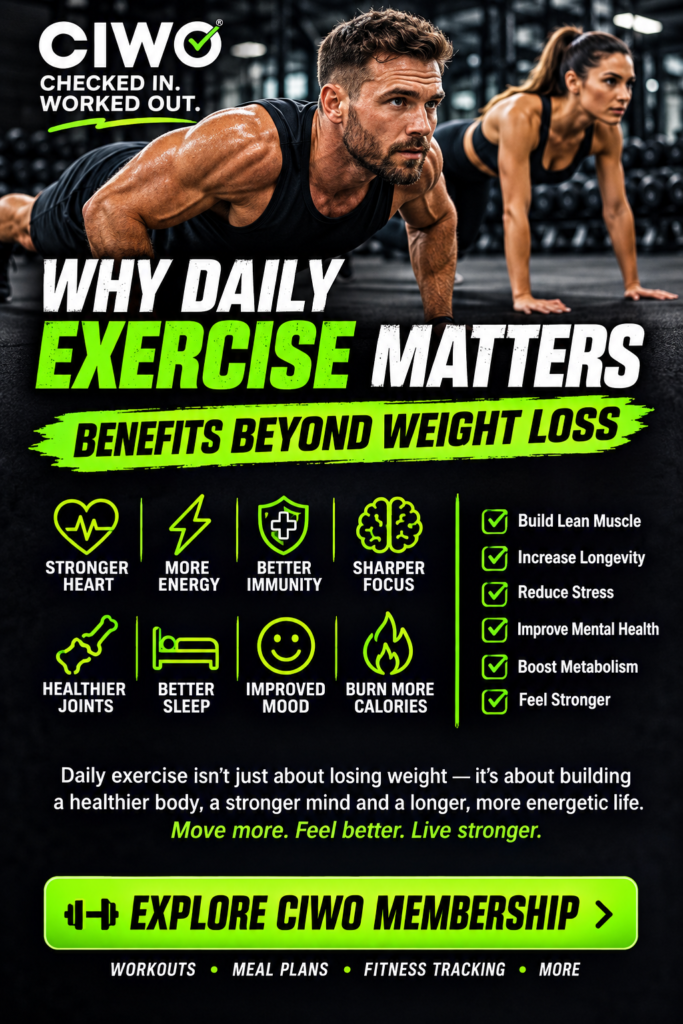 Why daily exercise matters and the health benefits beyond weight loss
