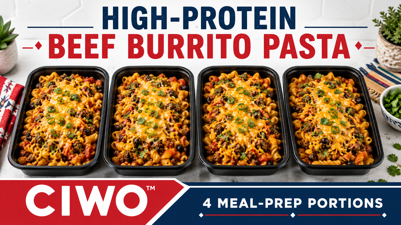Four CIWO High-Protein Beef Burrito Pasta containers with black beans, corn and cheese