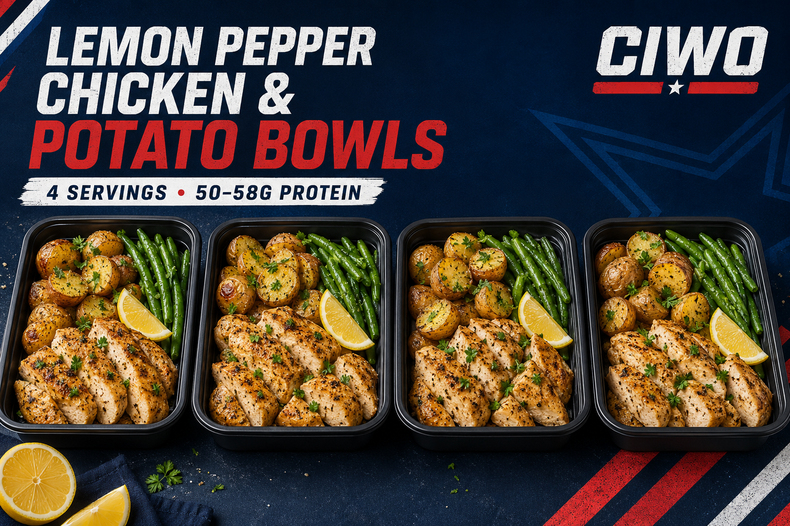 Four CIWO Lemon Pepper Chicken and Potato Bowls with green beans and lemon wedges